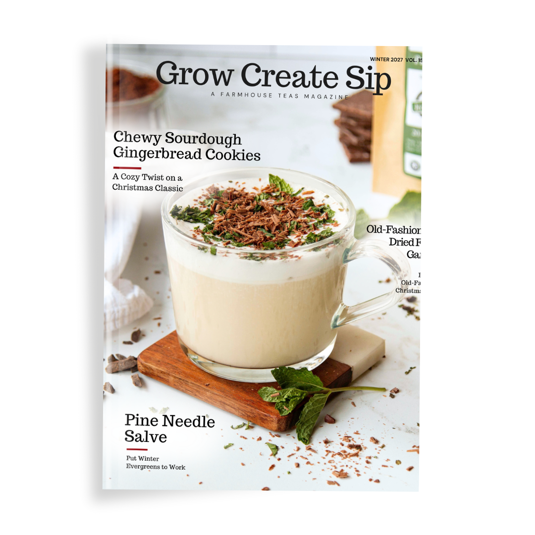 Grow Create Sip Magazine | Winter | 2027