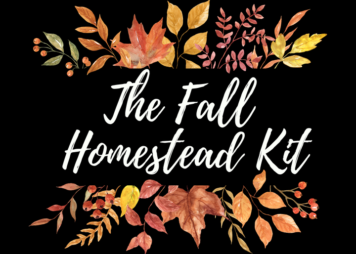 The Fall Homestead Kit